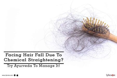 Facing Hair Fall Due To Chemical Straightening Try Ayurveda To Manage It Lybrate facing hair fall due to chemical