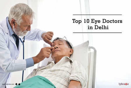 Top 10 Eye Doctors In Delhi By Dr Sanjeev Kumar Singh Lybrate