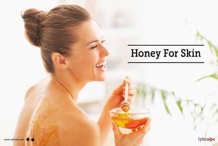 Honey for Skin : Know How To Use It For Glowing Skin | Lybrate