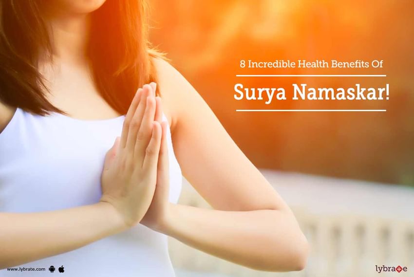 8 Incredible Health Benefits Of Surya Namaskar!