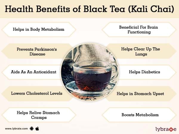 Black Tea (Kali Chai) Benefits And Its Side Effects | Lybrate