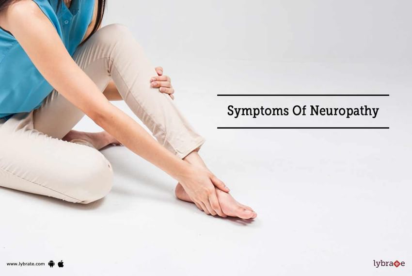 Symptoms Of Neuropathy First Signs When You Might Be Having Neuropathy 